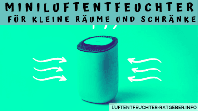 Miniluftentfeuchter für kleine Räume und Schränke