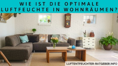 Wie ist die optimale Luftfeuchte in Wohnräumen